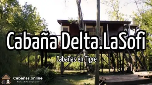Cabaña Delta LaSofi