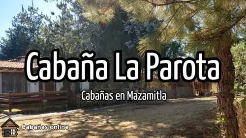 Cabaña La Parota