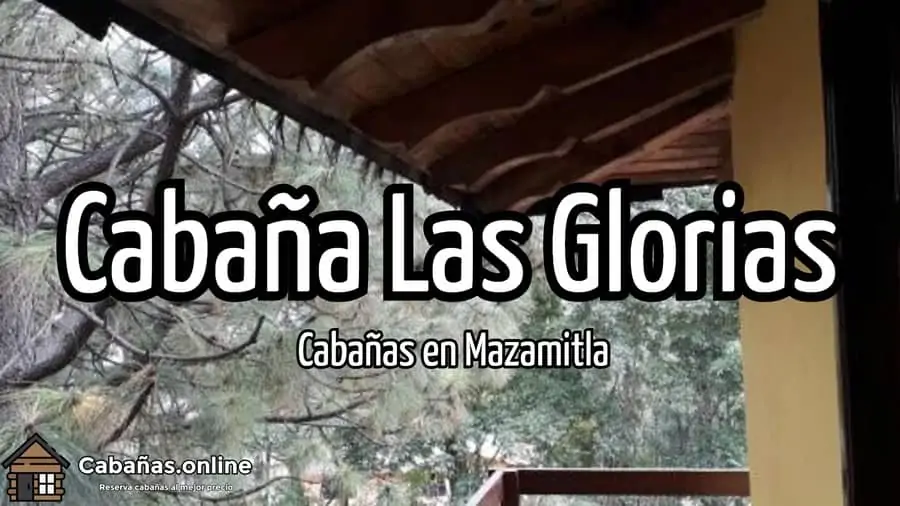 Cabana Las Glorias