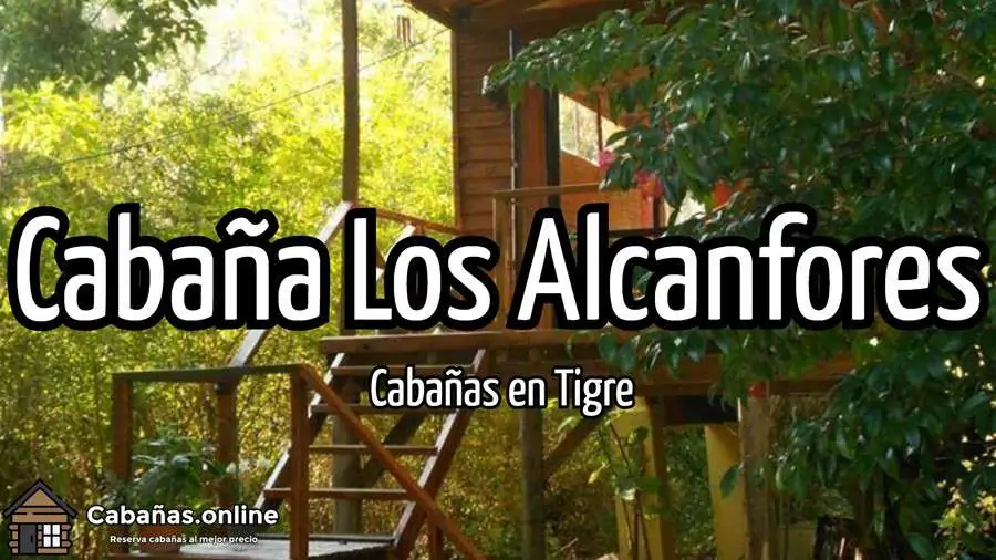 Cabana Los Alcanfores
