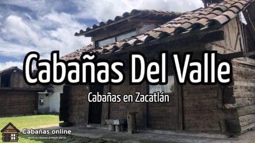 Cabañas Del Valle