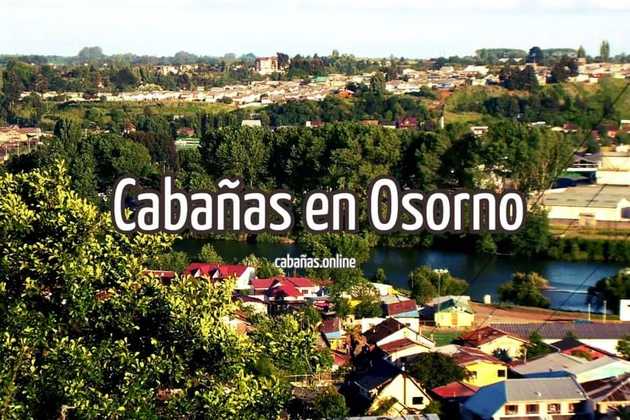 cabanas en osorno